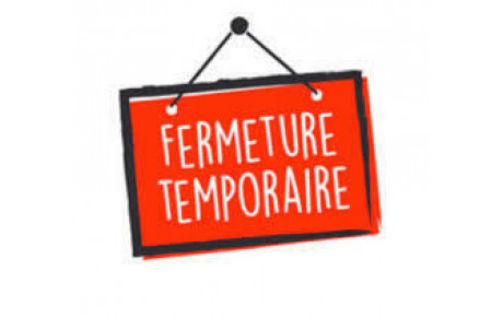 Fermeture temporaire 